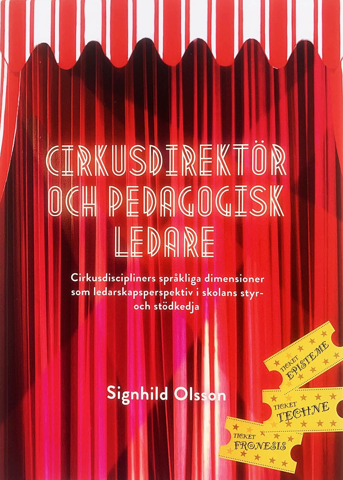 cirkusdirektör pedagogisk ledare signhild olsson